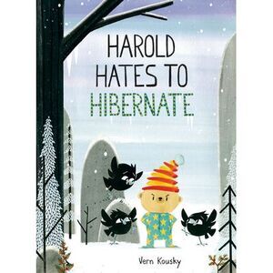 Harold Hates to Hibernate -- Vern Kousky